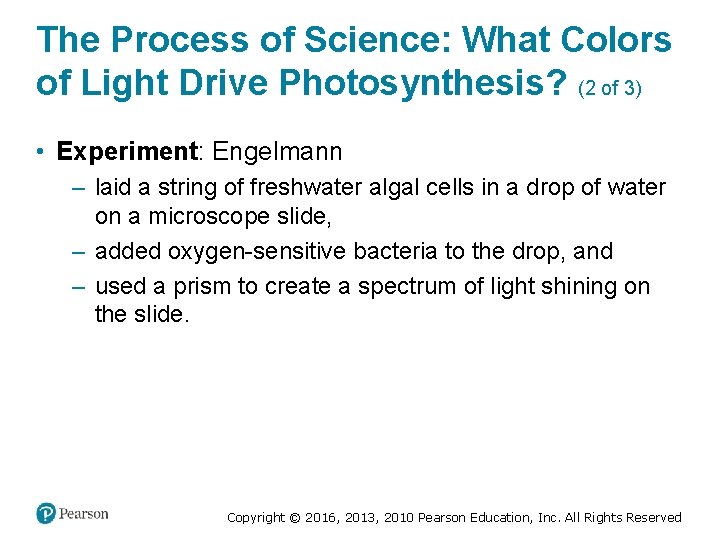 The Process of Science: What Colors of Light Drive Photosynthesis? (2 of 3) •