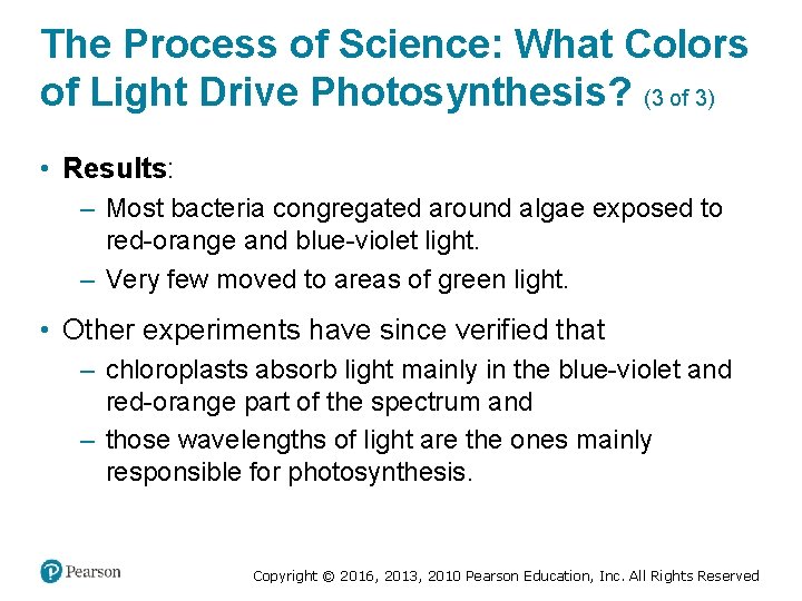 The Process of Science: What Colors of Light Drive Photosynthesis? (3 of 3) •