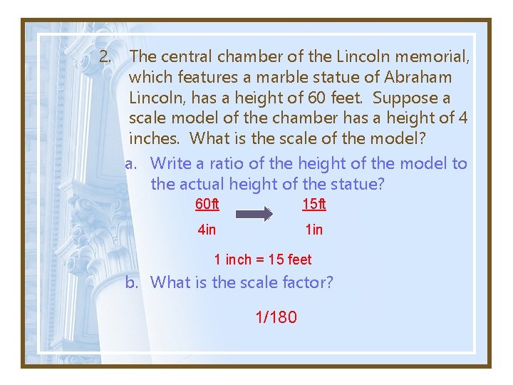 2. The central chamber of the Lincoln memorial, which features a marble statue of