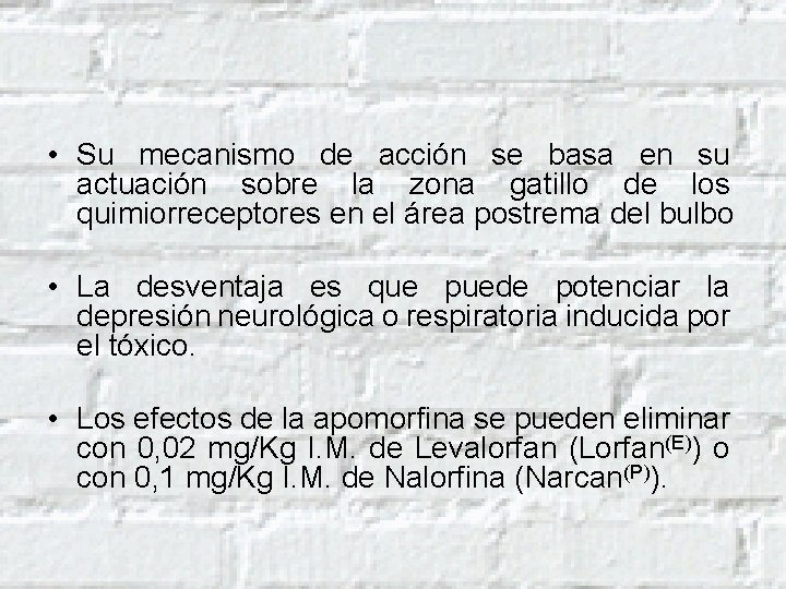  • Su mecanismo de acción se basa en su actuación sobre la zona