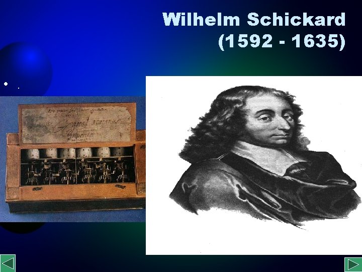 Wilhelm Schickard (1592 - 1635) • . 
