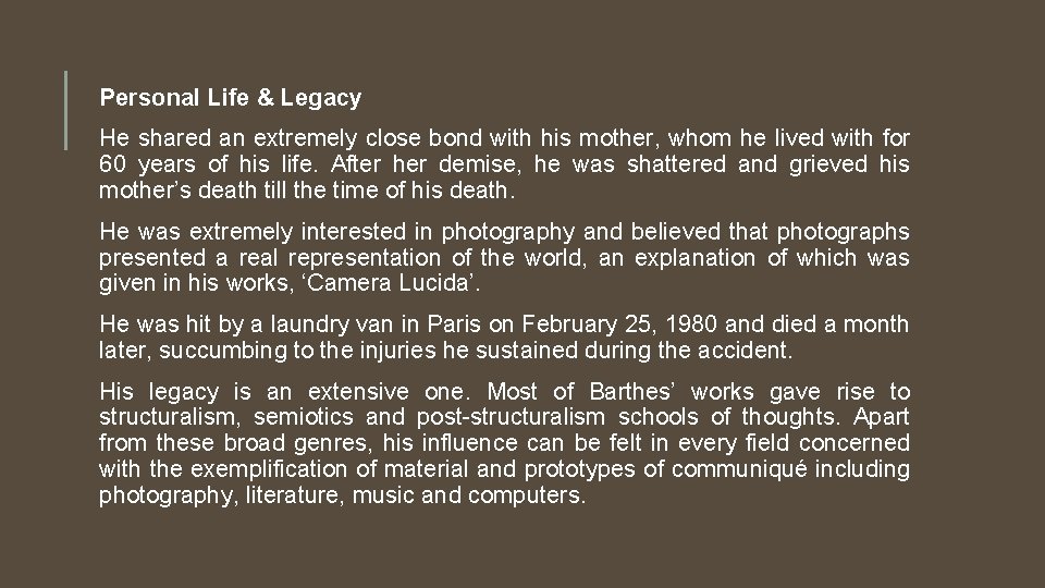 Personal Life & Legacy He shared an extremely close bond with his mother, whom