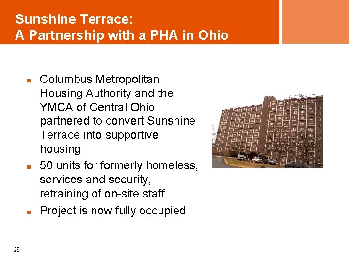 Sunshine Terrace: A Partnership with a PHA in Ohio n n n 26 Columbus