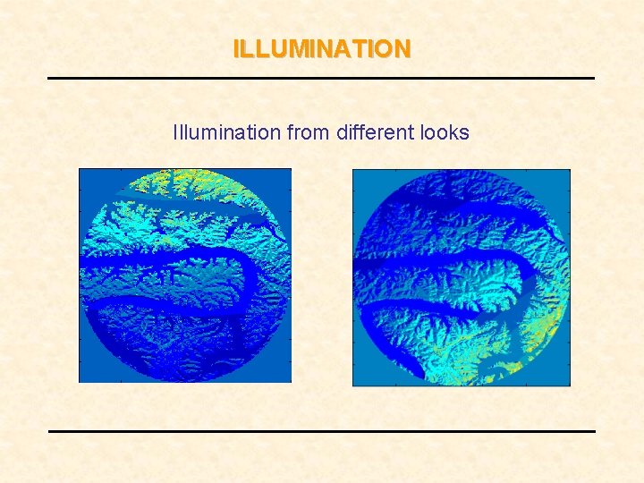 ILLUMINATION Illumination from different looks ILLUMINATION Illumination from different looks