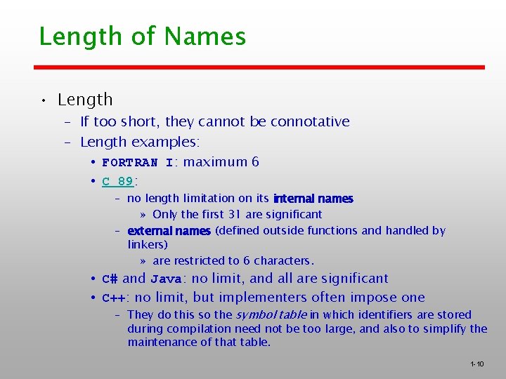 Length of Names • Length – If too short, they cannot be connotative –