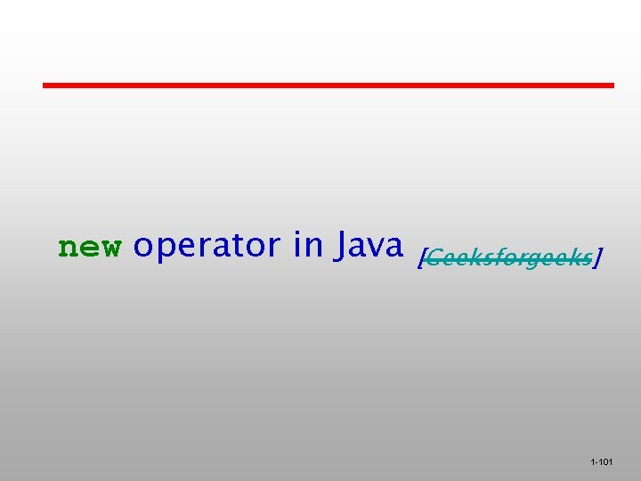 new operator in Java [Geeksforgeeks] 1 -101 