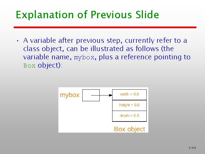 Explanation of Previous Slide • A variable after previous step, currently refer to a