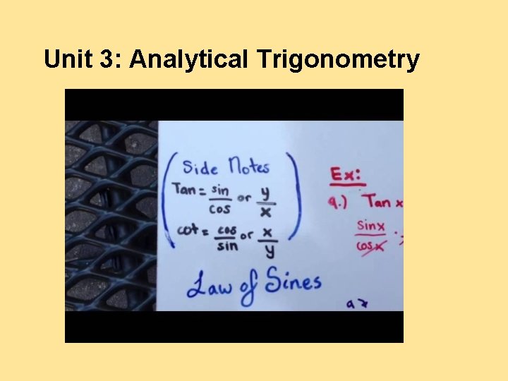 Unit 3: Analytical Trigonometry 