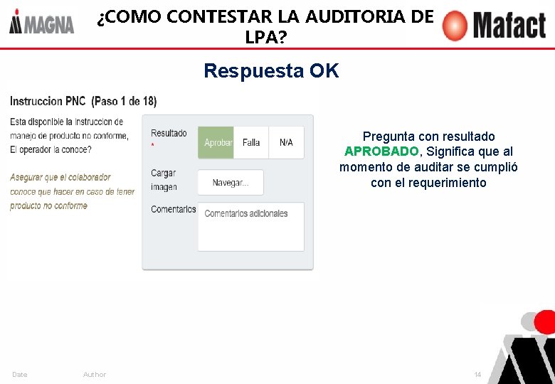 ¿COMO CONTESTAR LA AUDITORIA DE LPA? Respuesta OK Pregunta con resultado APROBADO, Significa que