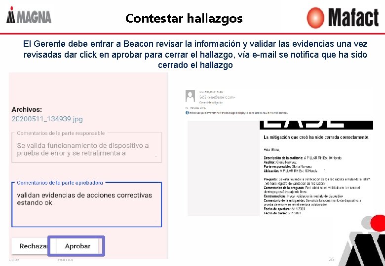Contestar hallazgos El Gerente debe entrar a Beacon revisar la información y validar las