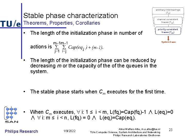 Stable phase characterization arbitrary interleavings (Til) Theorems, Properties, Corollaries • The length of the