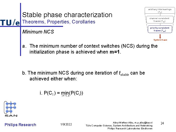 Stable phase characterization Theorems, Properties, Corollaries arbitrary interleavings (Til) channel consistent traces (Tcc) priority