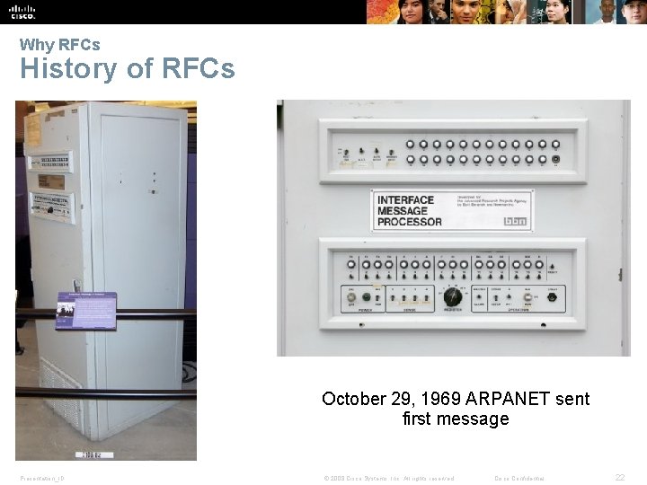 Why RFCs History of RFCs October 29, 1969 ARPANET sent first message Presentation_ID ©