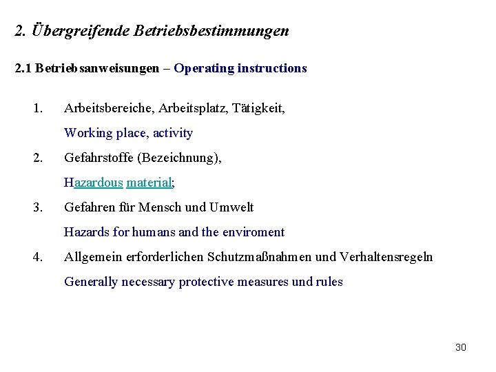 2. Übergreifende Betriebsbestimmungen 2. 1 Betriebsanweisungen – Operating instructions 1. Arbeitsbereiche, Arbeitsplatz, Tätigkeit, Working