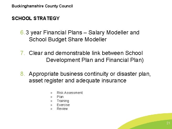 Buckinghamshire County Council SCHOOL STRATEGY 6. 3 year Financial Plans – Salary Modeller and