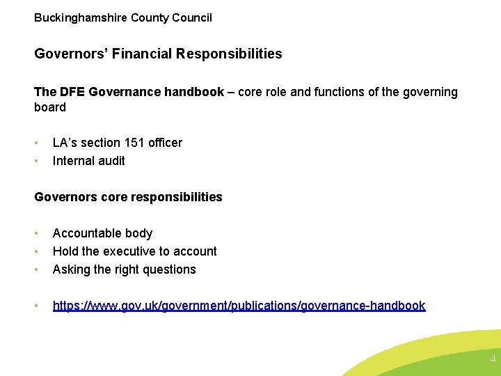 Buckinghamshire County Council Governors’ Financial Responsibilities The DFE Governance handbook – core role and