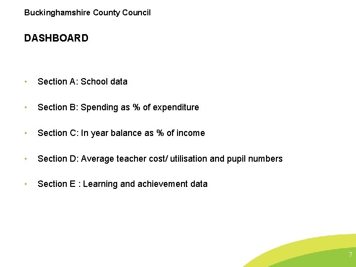 Buckinghamshire County Council DASHBOARD • Section A: School data • Section B: Spending as