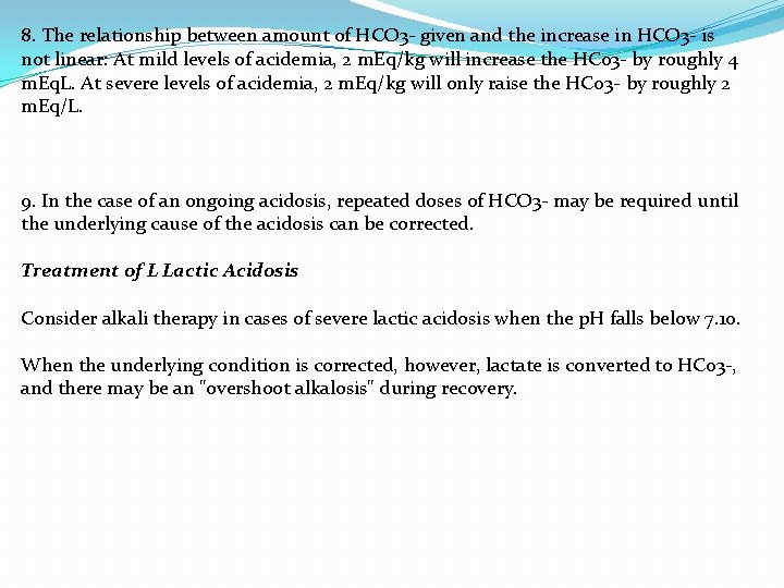 8. The relationship between amount of HCO 3 - given and the increase in