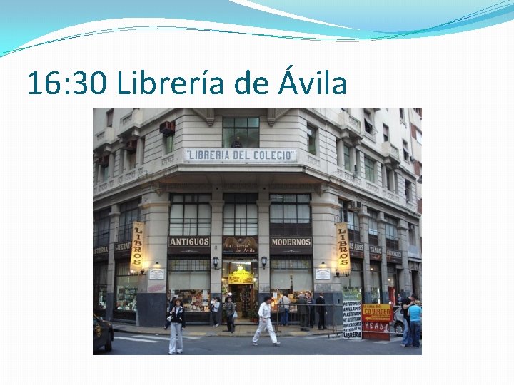 16: 30 Librería de Ávila 