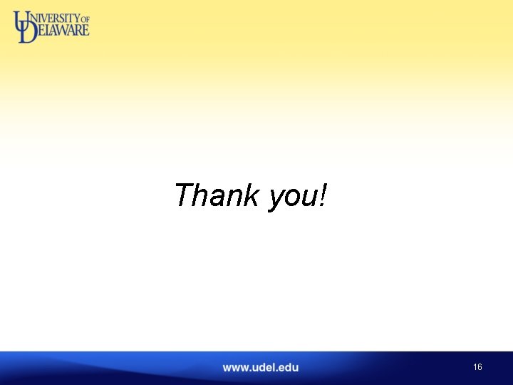 Thank you! 16 
