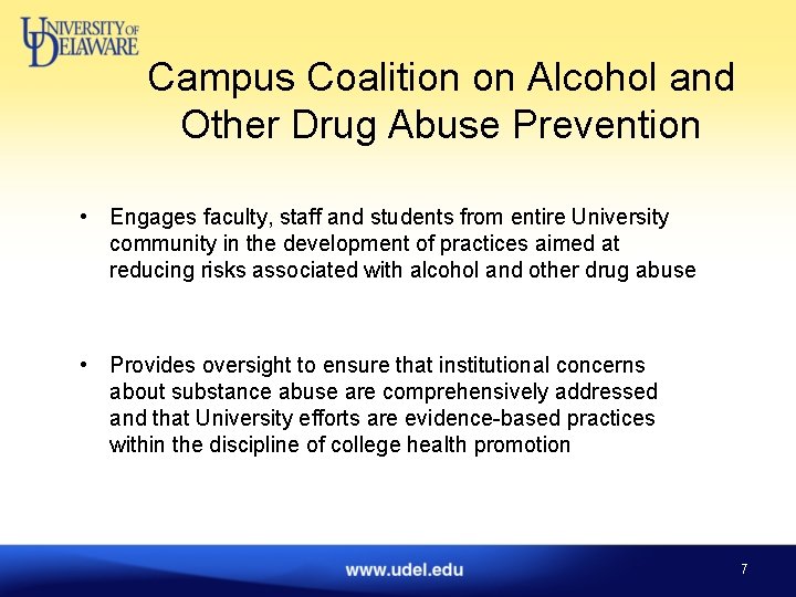 Campus Coalition on Alcohol and Other Drug Abuse Prevention • Engages faculty, staff and