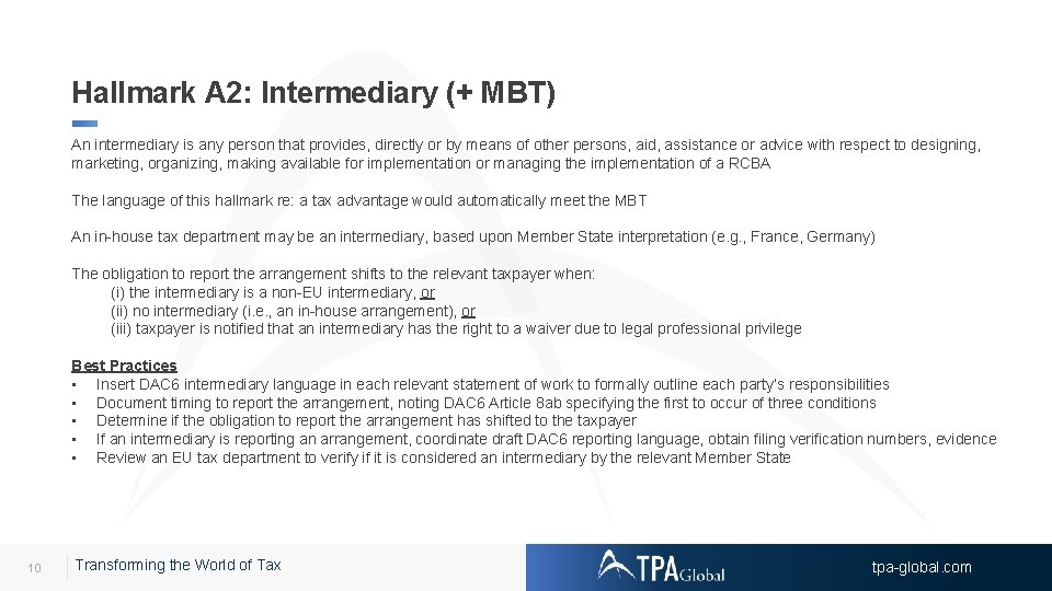 Hallmark A 2: Intermediary (+ MBT) An intermediary is any person that provides, directly