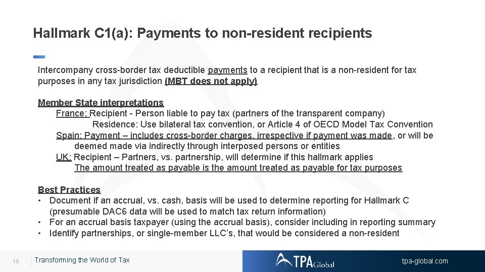 Hallmark C 1(a): Payments to non-resident recipients Intercompany cross-border tax deductible payments to a