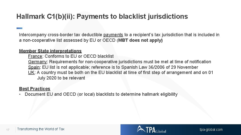 Hallmark C 1(b)(ii): Payments to blacklist jurisdictions Intercompany cross-border tax deductible payments to a
