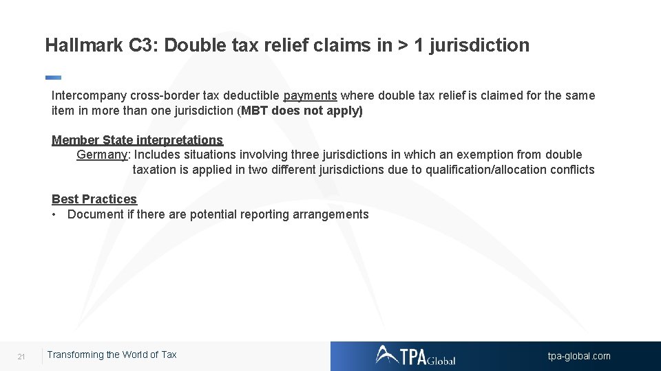 Hallmark C 3: Double tax relief claims in > 1 jurisdiction Intercompany cross-border tax