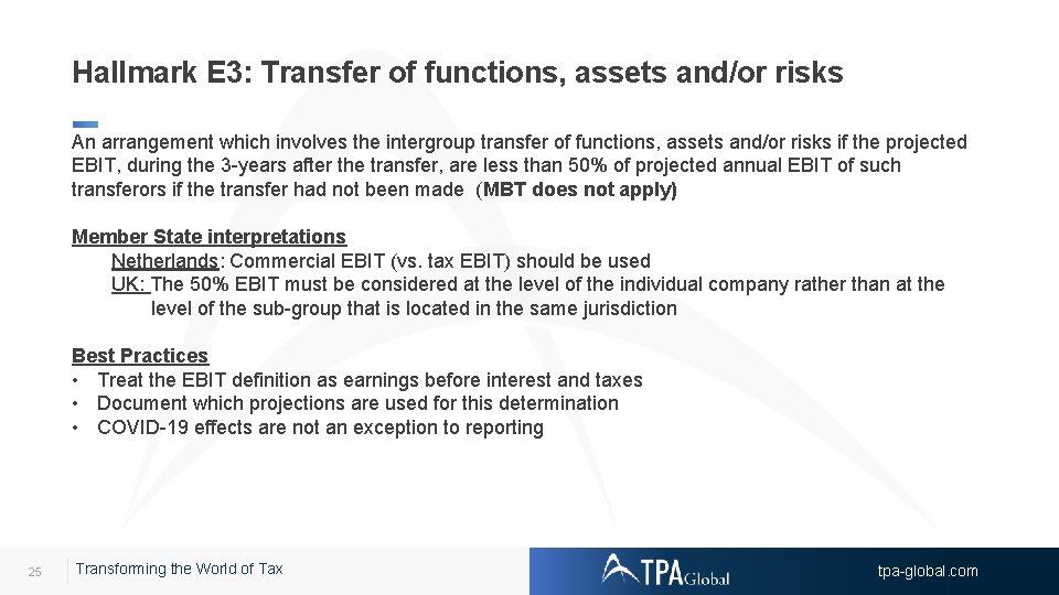 Hallmark E 3: Transfer of functions, assets and/or risks An arrangement which involves the