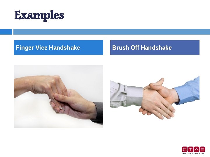 Examples Finger Vice Handshake Brush Off Handshake 