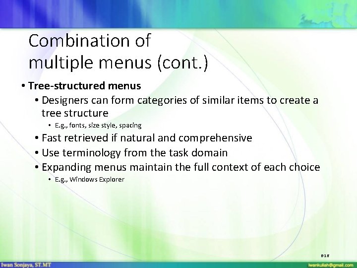Combination of multiple menus (cont. ) • Tree-structured menus • Designers can form categories