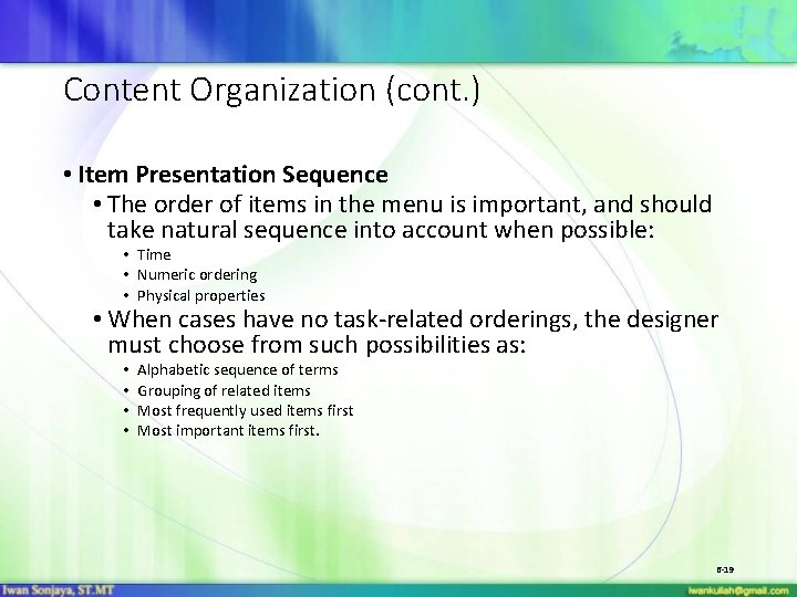 Content Organization (cont. ) • Item Presentation Sequence • The order of items in