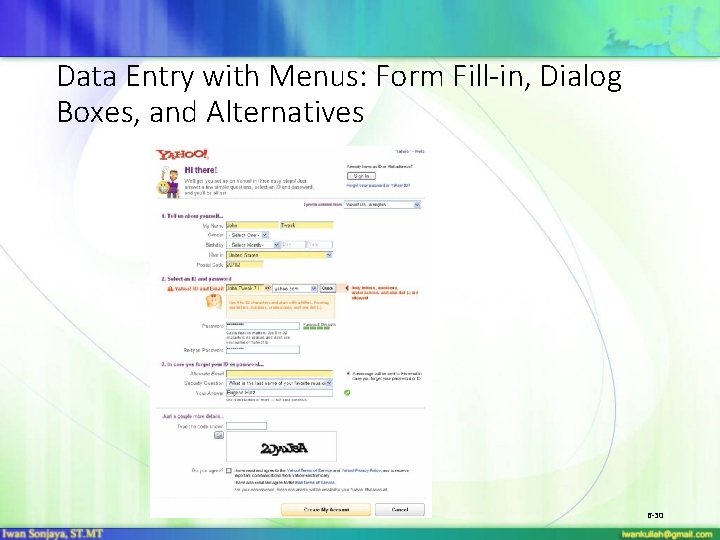 Data Entry with Menus: Form Fill-in, Dialog Boxes, and Alternatives 6 -30 