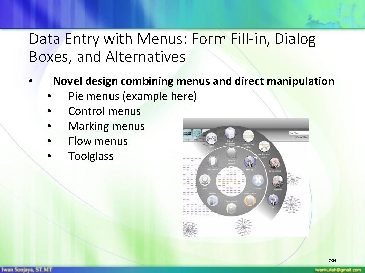 Data Entry with Menus: Form Fill-in, Dialog Boxes, and Alternatives • Novel design combining