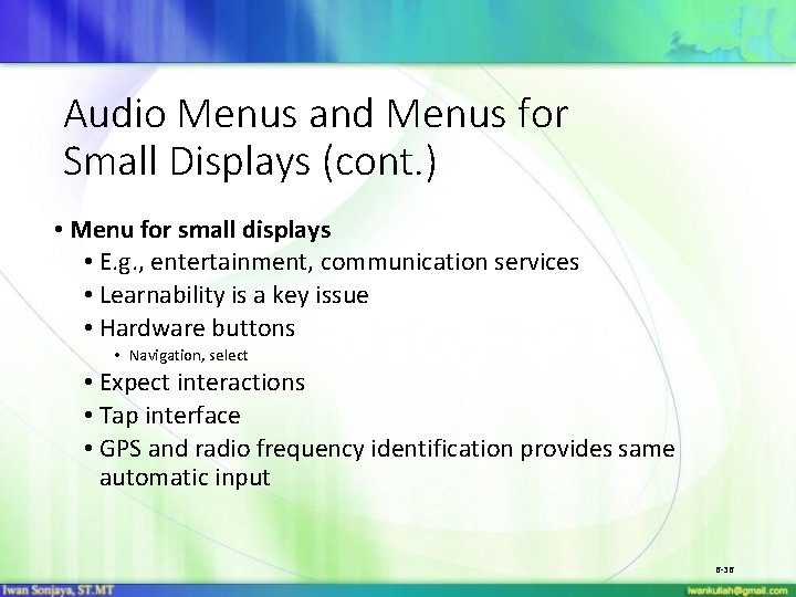 Audio Menus and Menus for Small Displays (cont. ) • Menu for small displays