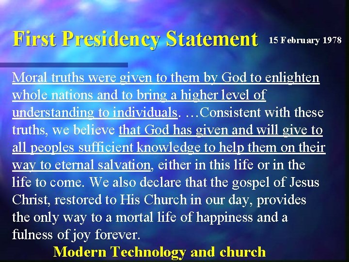 First Presidency Statement 15 February 1978 Moral truths were given to them by God