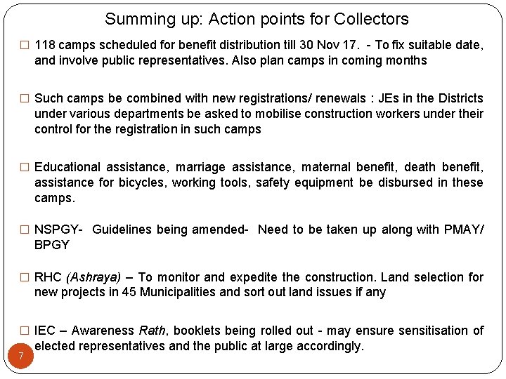 Summing up: Action points for Collectors � 118 camps scheduled for benefit distribution till