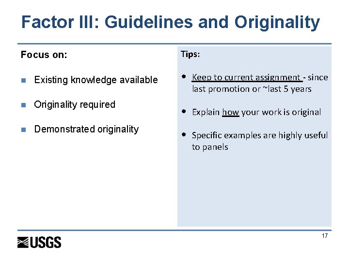 Factor III: Guidelines and Originality Focus on: Tips: • Keep to current assignment -