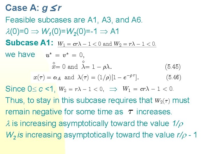 Case A: g r Feasible subcases are A 1, A 3, and A 6. Case A: g r Feasible subcases are A 1, A 3, and A 6.