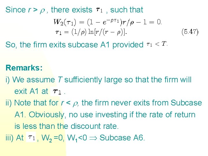 Since r > , there exists , such that So, the firm exits subcase Since r > , there exists , such that So, the firm exits subcase