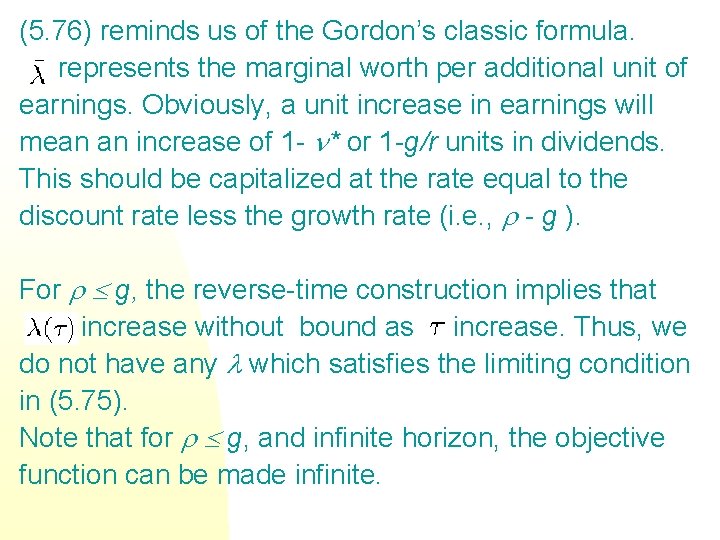 (5. 76) reminds us of the Gordon’s classic formula. represents the marginal worth per (5. 76) reminds us of the Gordon’s classic formula. represents the marginal worth per