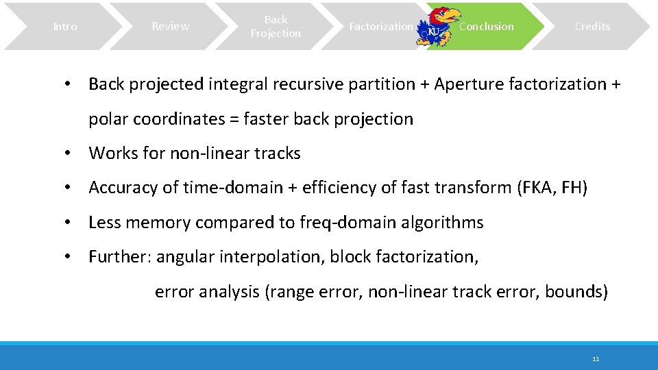Intro Review Back Projection Factorization Conclusion Credits • Back projected integral recursive partition + Intro Review Back Projection Factorization Conclusion Credits • Back projected integral recursive partition +