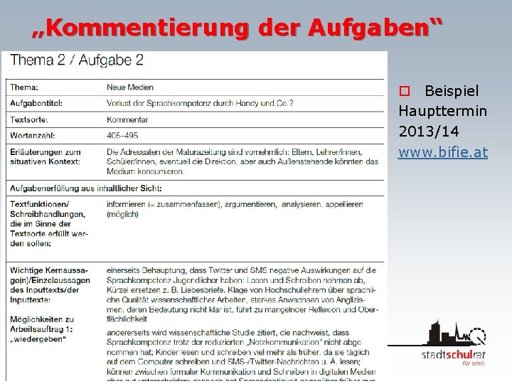 „Kommentierung der Aufgaben“ o Beispiel Haupttermin 2013/14 www. bifie. at 