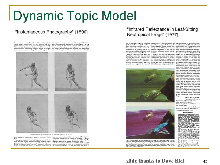 Dynamic Topic Model slide thanks to Dave Blei 48 