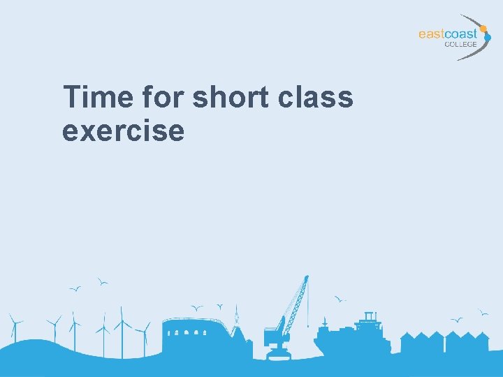Time for short class exercise 