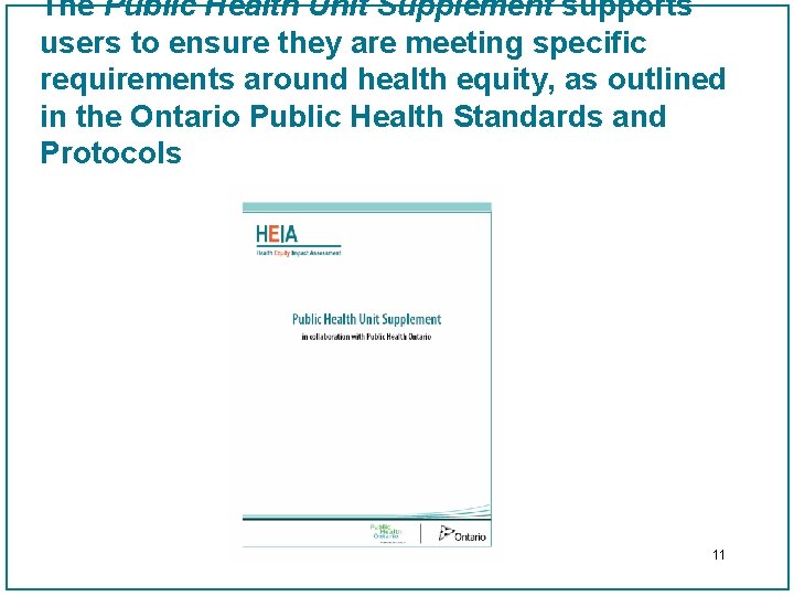 The Public Health Unit Supplement supports users to ensure they are meeting specific requirements