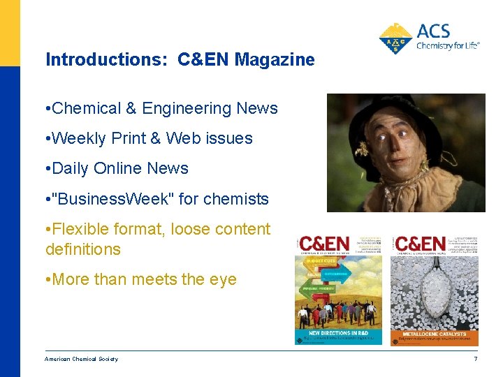 Introductions: C&EN Magazine • Chemical & Engineering News • Weekly Print & Web issues