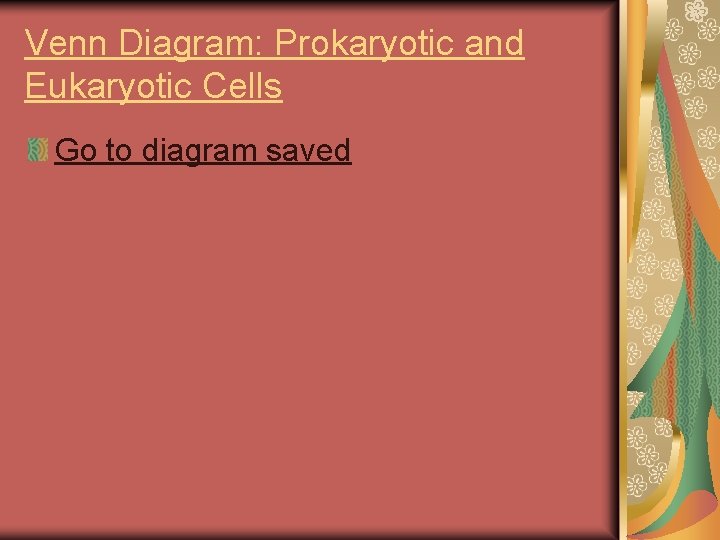 Venn Diagram: Prokaryotic and Eukaryotic Cells Go to diagram saved 