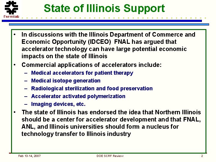 State of Illinois Support • In discussions with the Illinois Department of Commerce and